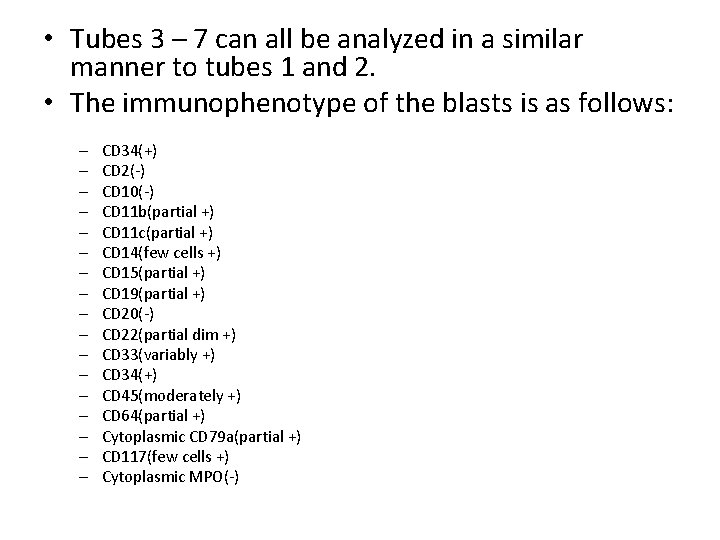  • Tubes 3 – 7 can all be analyzed in a similar manner