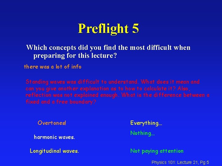 Preflight 5 Which concepts did you find the most difficult when preparing for this
