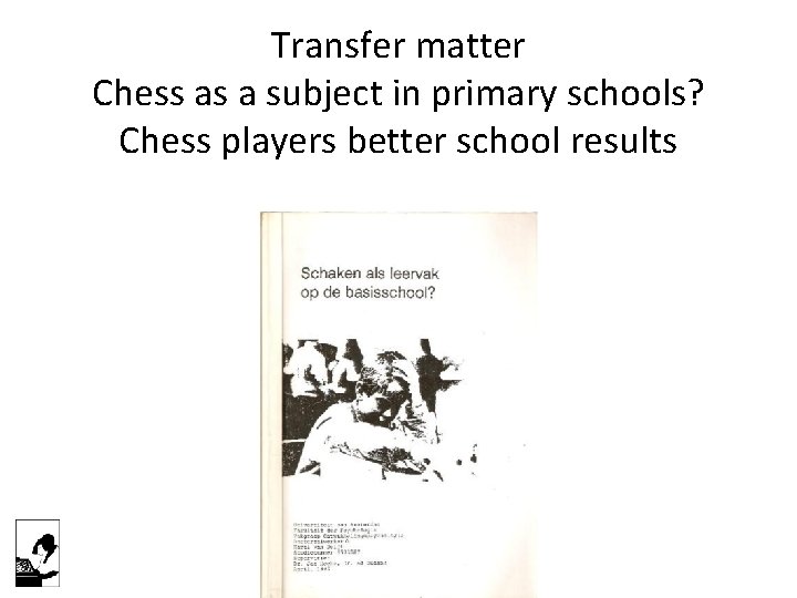 Transfer matter Chess as a subject in primary schools? Chess players better school results