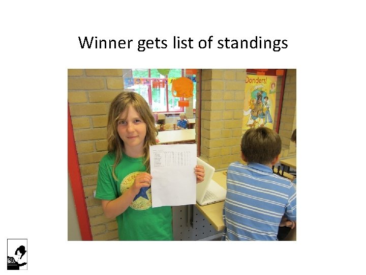 Winner gets list of standings 