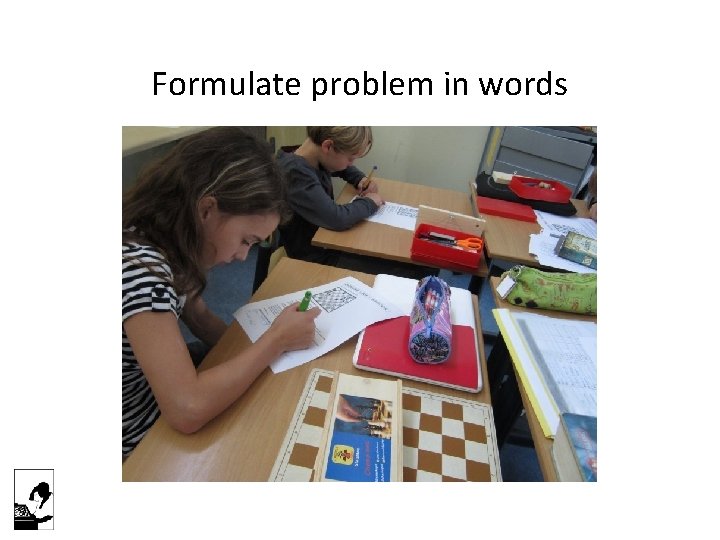 Formulate problem in words 