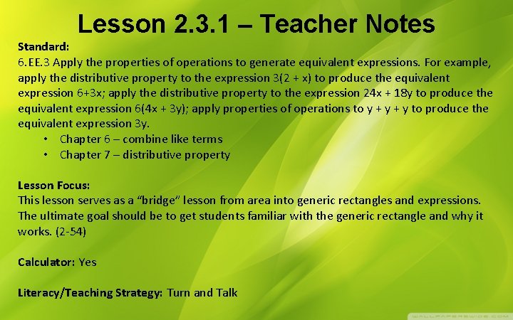 Lesson 2. 3. 1 – Teacher Notes Standard: 6. EE. 3 Apply the properties