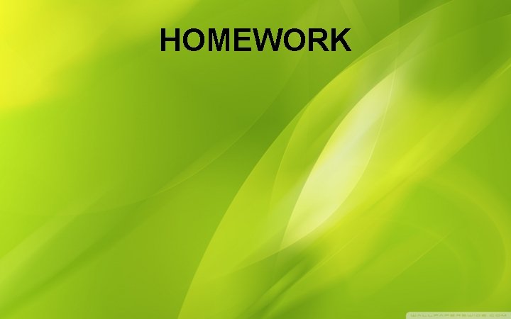 HOMEWORK 