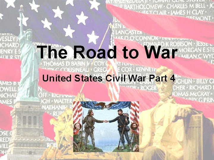 The Road to War United States Civil War Part 4 