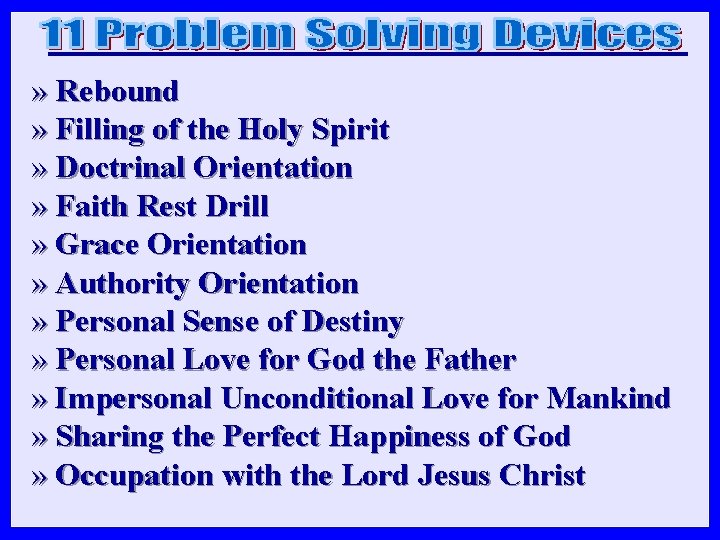 » Rebound » Filling of the Holy Spirit » Doctrinal Orientation » Faith Rest