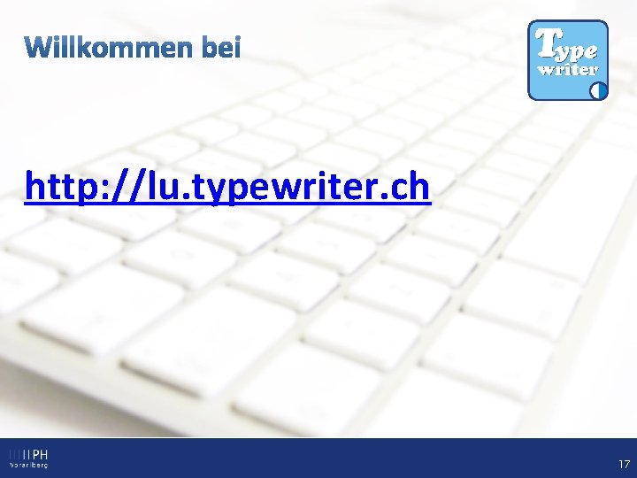 http: //lu. typewriter. ch 17 