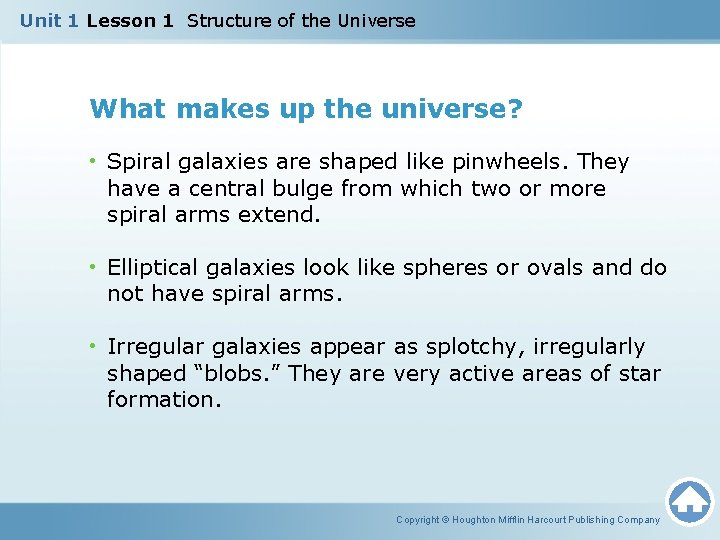 Unit 1 Lesson 1 Structure of the Universe What makes up the universe? •