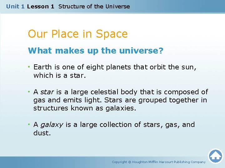 Unit 1 Lesson 1 Structure of the Universe Our Place in Space What makes