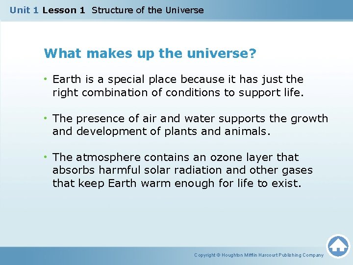 Unit 1 Lesson 1 Structure of the Universe What makes up the universe? •