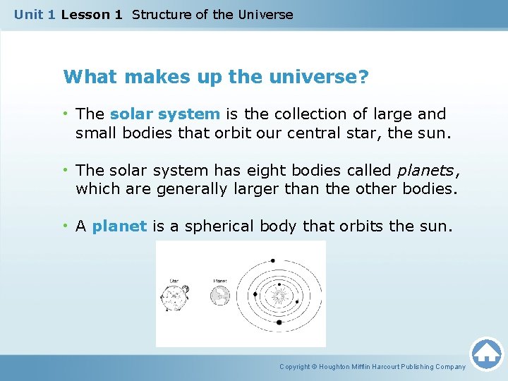 Unit 1 Lesson 1 Structure of the Universe What makes up the universe? •