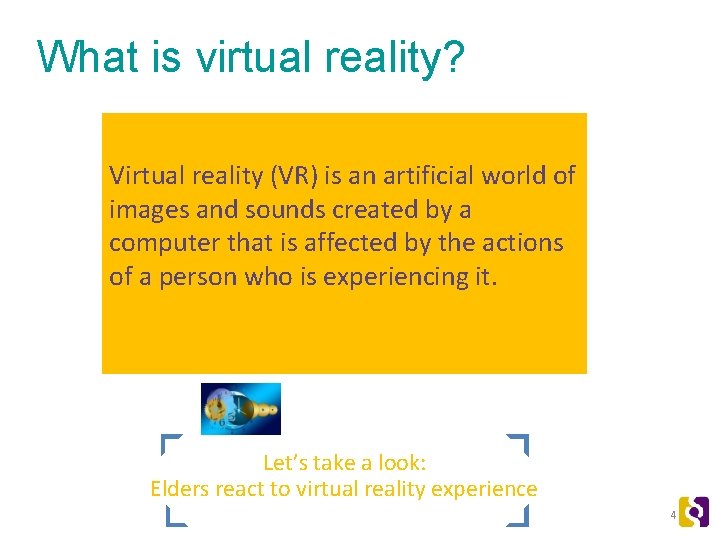 What is virtual reality? Virtual reality (VR) is an artificial world of images and