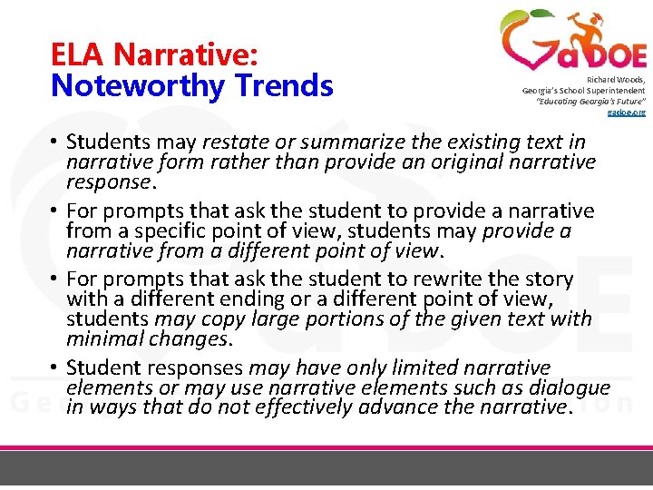 ELA Narrative: Noteworthy Trends Richard Woods, Georgia’s School Superintendent “Educating Georgia’s Future” gadoe. org