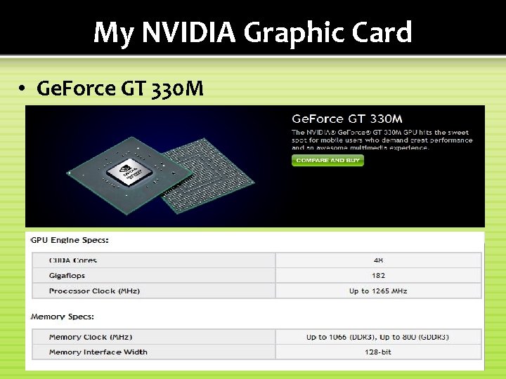My NVIDIA Graphic Card • Ge. Force GT 330 M 