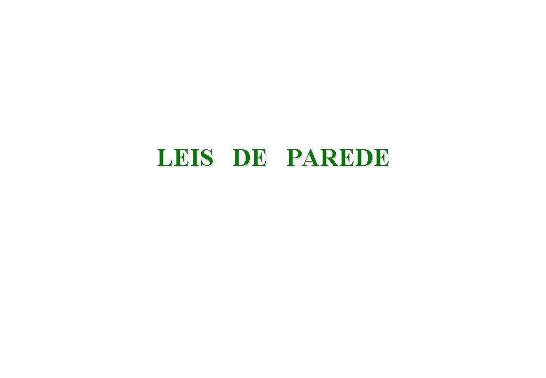 LEIS DE PAREDE 