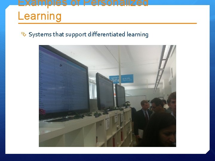 Examples of Personalized Learning Systems that support differentiated learning Examples of Personalized Learning Systems that support differentiated learning