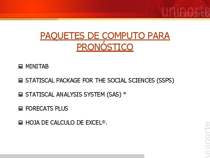 PAQUETES DE COMPUTO PARA PRONÓSTICO : MINITAB : STATISCAL PACKAGE FOR THE SOCIAL SCIENCES