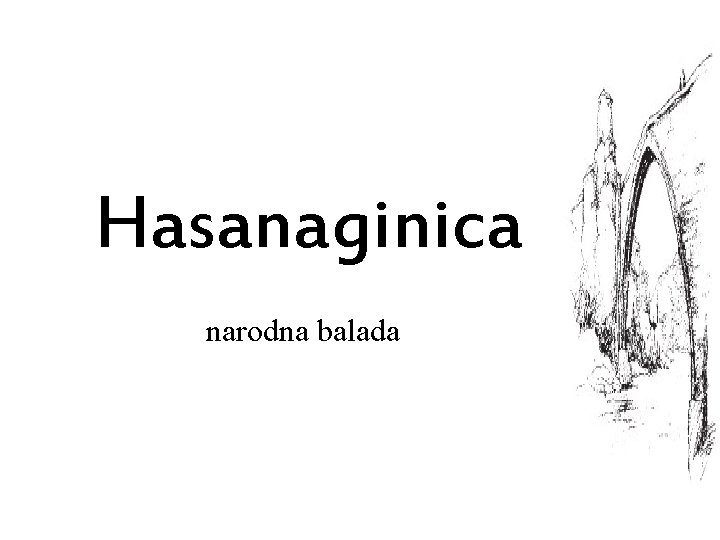 Hasanaginica narodna balada 