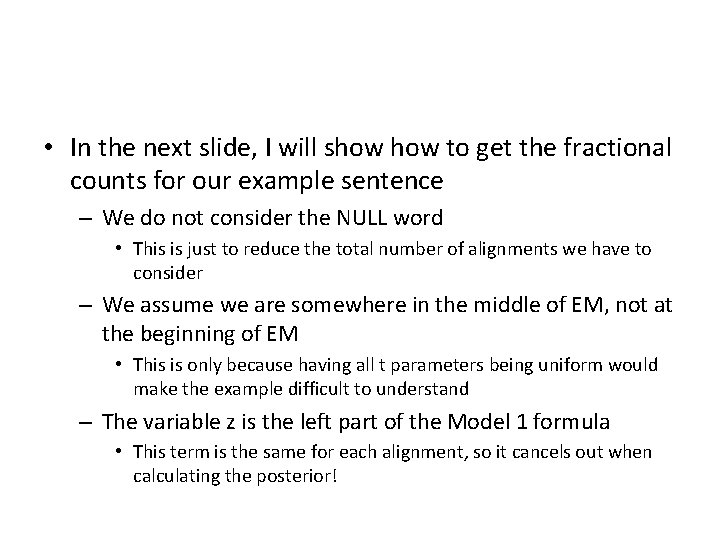  • In the next slide, I will show to get the fractional counts