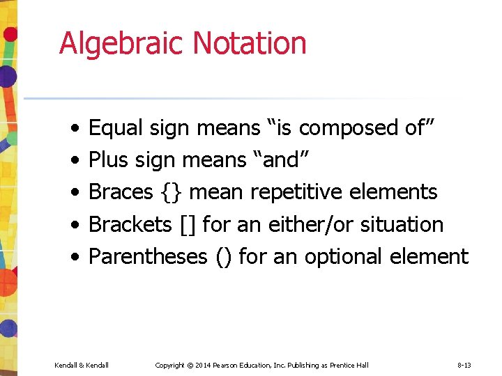 Algebraic Notation • • • Equal sign means “is composed of” Plus sign means Algebraic Notation • • • Equal sign means “is composed of” Plus sign means