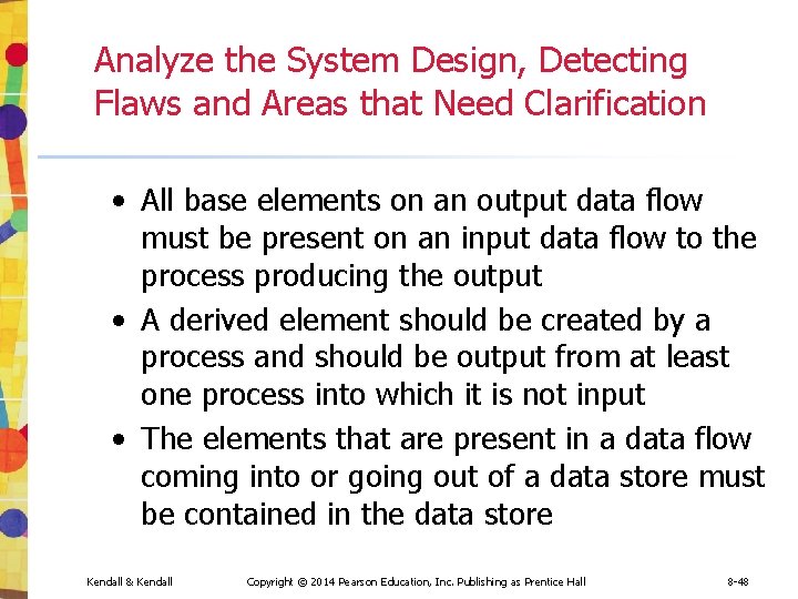 Analyze the System Design, Detecting Flaws and Areas that Need Clarification • All base Analyze the System Design, Detecting Flaws and Areas that Need Clarification • All base