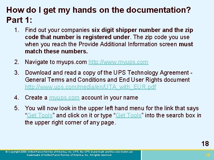 How do I get my hands on the documentation? Part 1: 1. Find out
