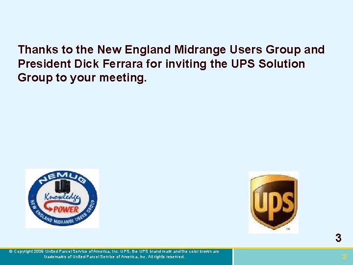 Thanks to the New England Midrange Users Group and President Dick Ferrara for inviting