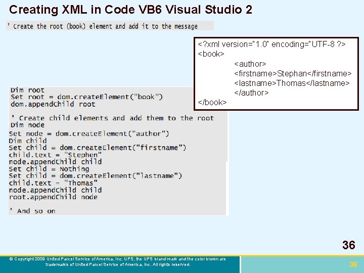 Creating XML in Code VB 6 Visual Studio 2 <? xml version=“ 1. 0”