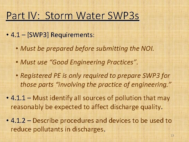 Part IV: Storm Water SWP 3 s • 4. 1 – [SWP 3] Requirements: