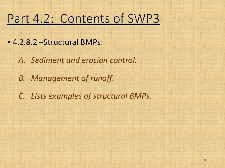 Part 4. 2: Contents of SWP 3 • 4. 2. 8. 2 –Structural BMPs: