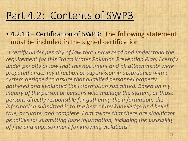 Part 4. 2: Contents of SWP 3 • 4. 2. 13 – Certification of