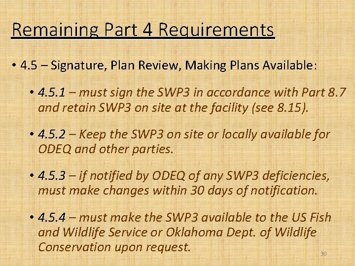 Remaining Part 4 Requirements • 4. 5 – Signature, Plan Review, Making Plans Available: