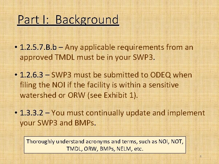 Part I: Background • 1. 2. 5. 7. B. b – Any applicable requirements