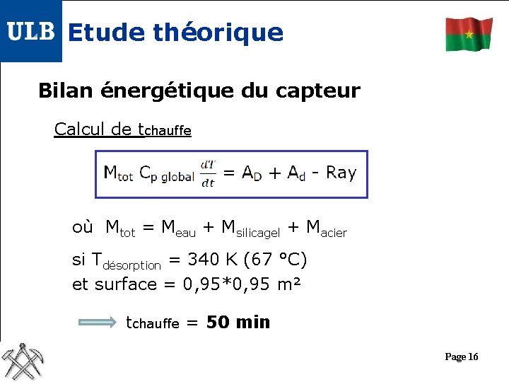 Etude théorique Bilan énergétique du capteur Calcul de tchauffe où Mtot = Meau +
