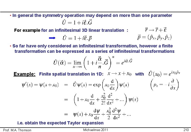 • In general the symmetry operation may depend on more than one parameter • In general the symmetry operation may depend on more than one parameter
