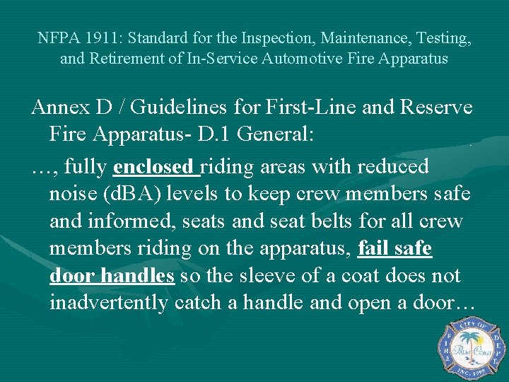 NFPA 1911: Standard for the Inspection, Maintenance, Testing, and Retirement of In-Service Automotive Fire