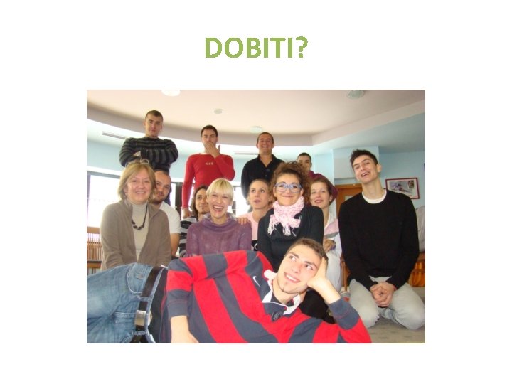 DOBITI? 