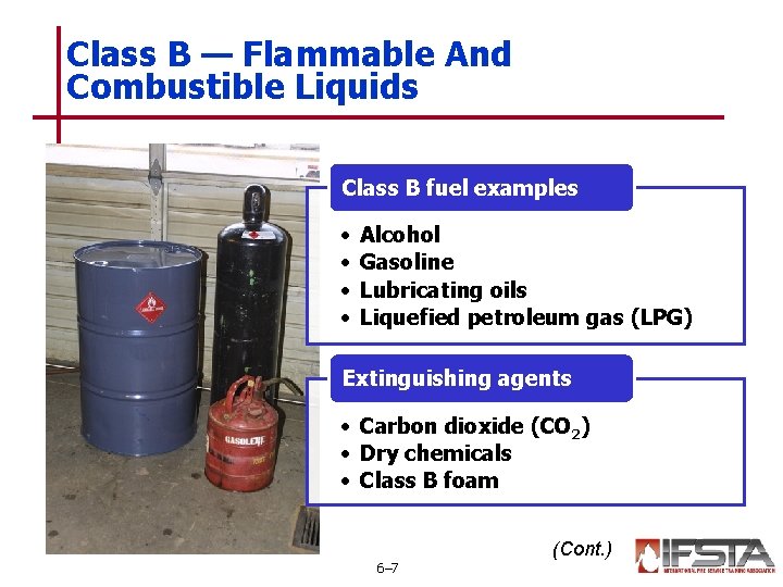 Class B — Flammable And Combustible Liquids Class B fuel examples • • Alcohol