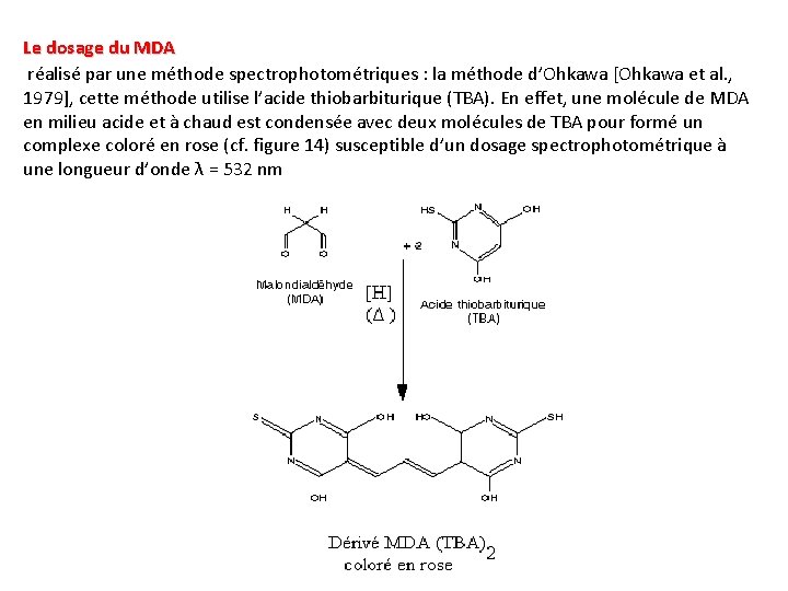 Le dosage du MDA réalisé par une méthode spectrophotométriques : la méthode d’Ohkawa [Ohkawa