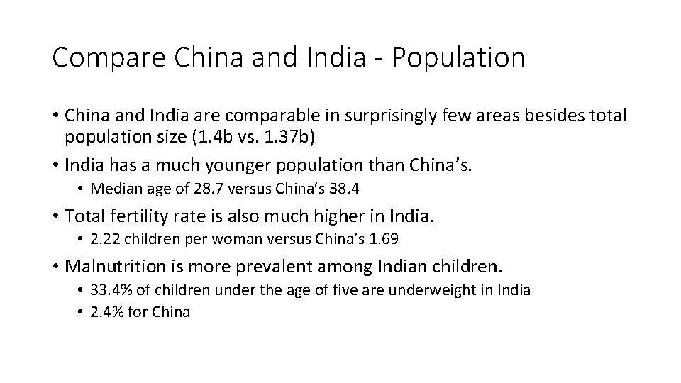 Compare China and India - Population • China and India are comparable in surprisingly