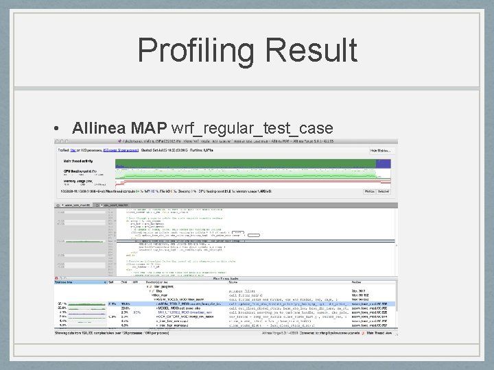 Profiling Result • Allinea MAP wrf_regular_test_case 