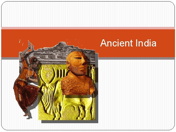 Ancient India 
