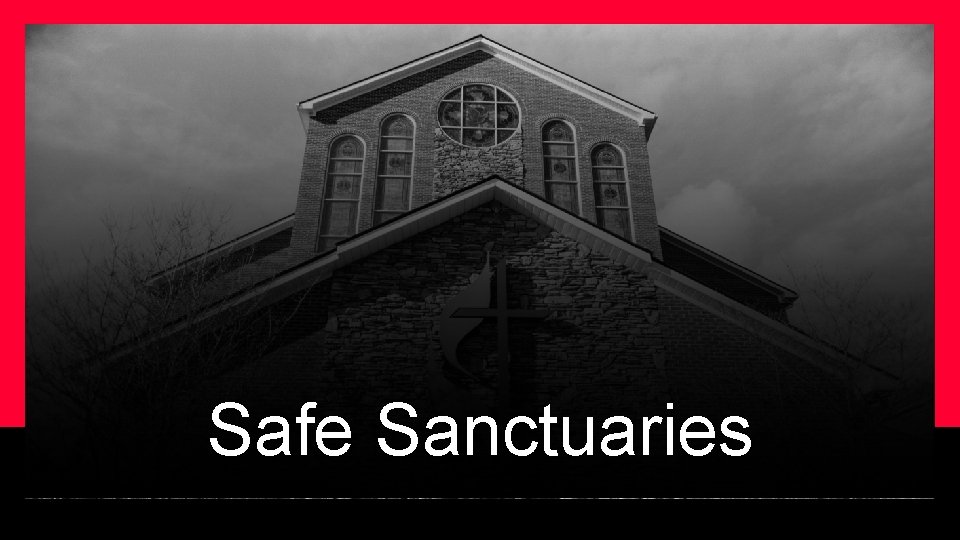 Safe Sanctuaries 