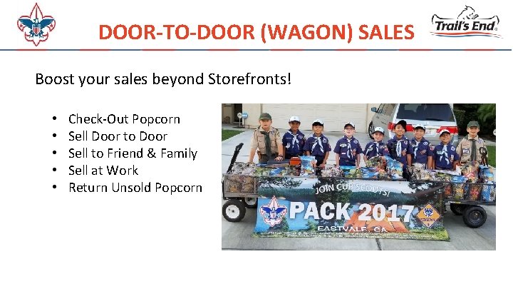 DOOR-TO-DOOR (WAGON) SALES Boost your sales beyond Storefronts! • • • Check-Out Popcorn Sell