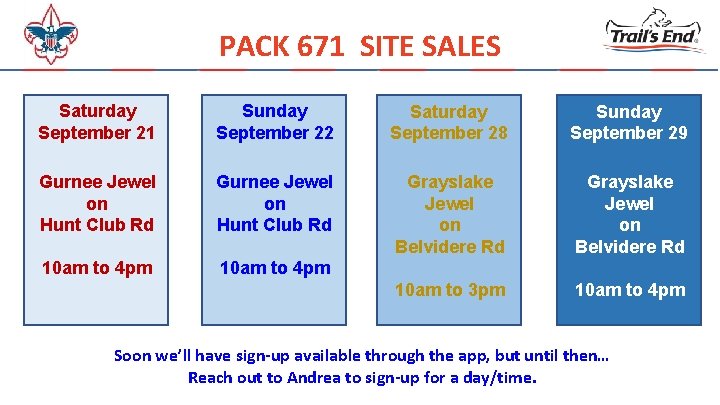 PACK 671 SITE SALES Saturday September 21 Sunday September 22 Saturday September 28 Sunday