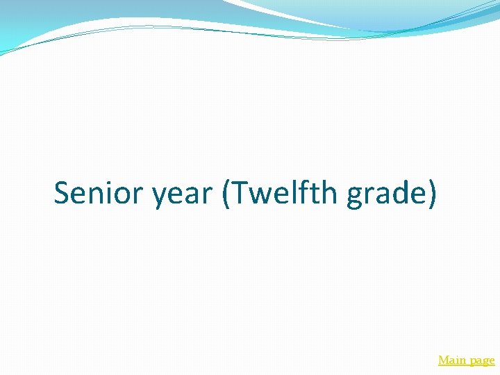 Senior year (Twelfth grade) Main page 