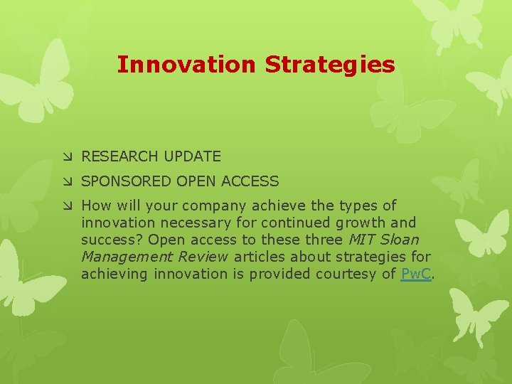 Innovation Strategies RESEARCH UPDATE SPONSORED OPEN ACCESS How will your company achieve the types