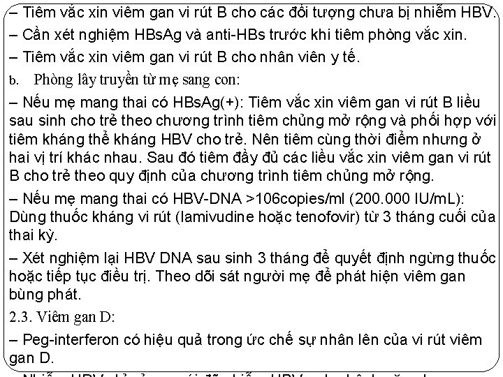 ‒ Tiêm vắc xin viêm gan vi rút B cho các đối tượng chưa