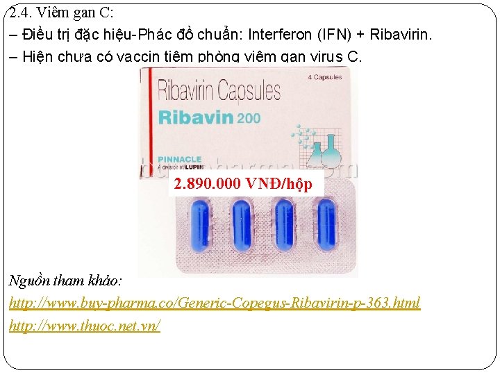 2. 4. Viêm gan C: ‒ Điều trị đặc hiệu-Phác đồ chuẩn: Interferon (IFN)