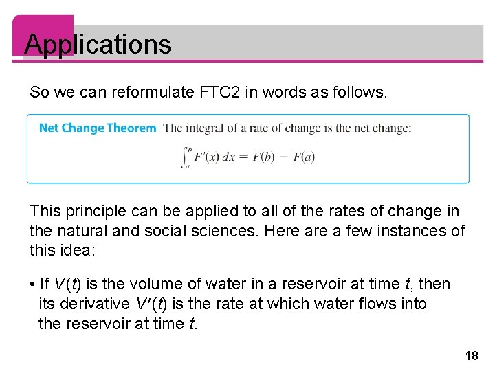 Applications So we can reformulate FTC 2 in words as follows. This principle can