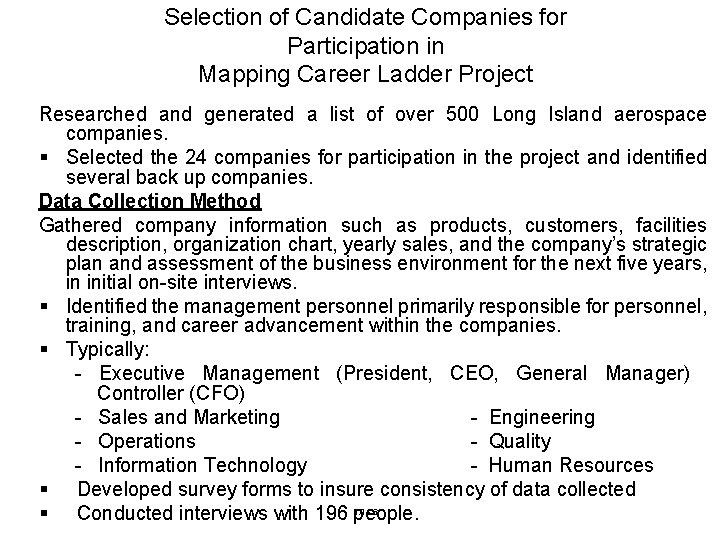 Selection of Candidate Companies for Participation in Mapping Career Ladder Project Researched and generated Selection of Candidate Companies for Participation in Mapping Career Ladder Project Researched and generated